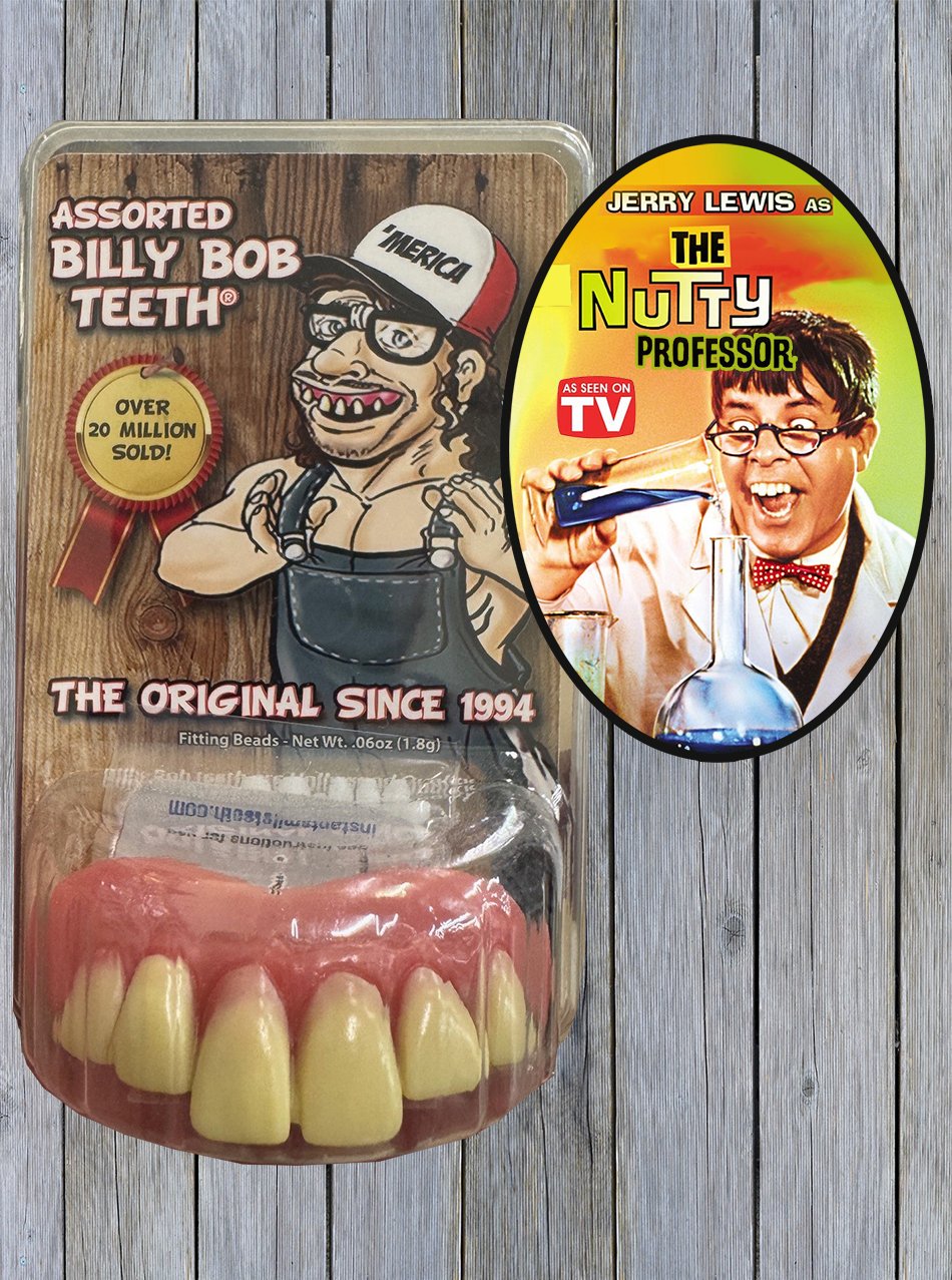 Teeth Billy Bob Nutty Professor